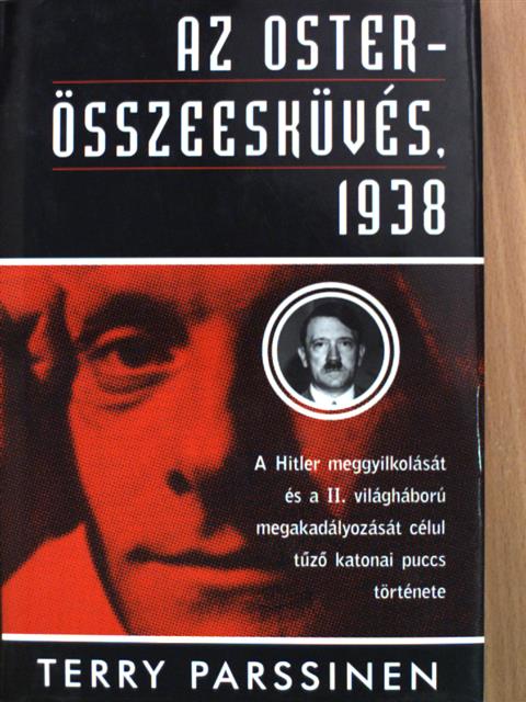 Terry Parssinen - Az Oster-összeesküvés, 1938 [antikvár]