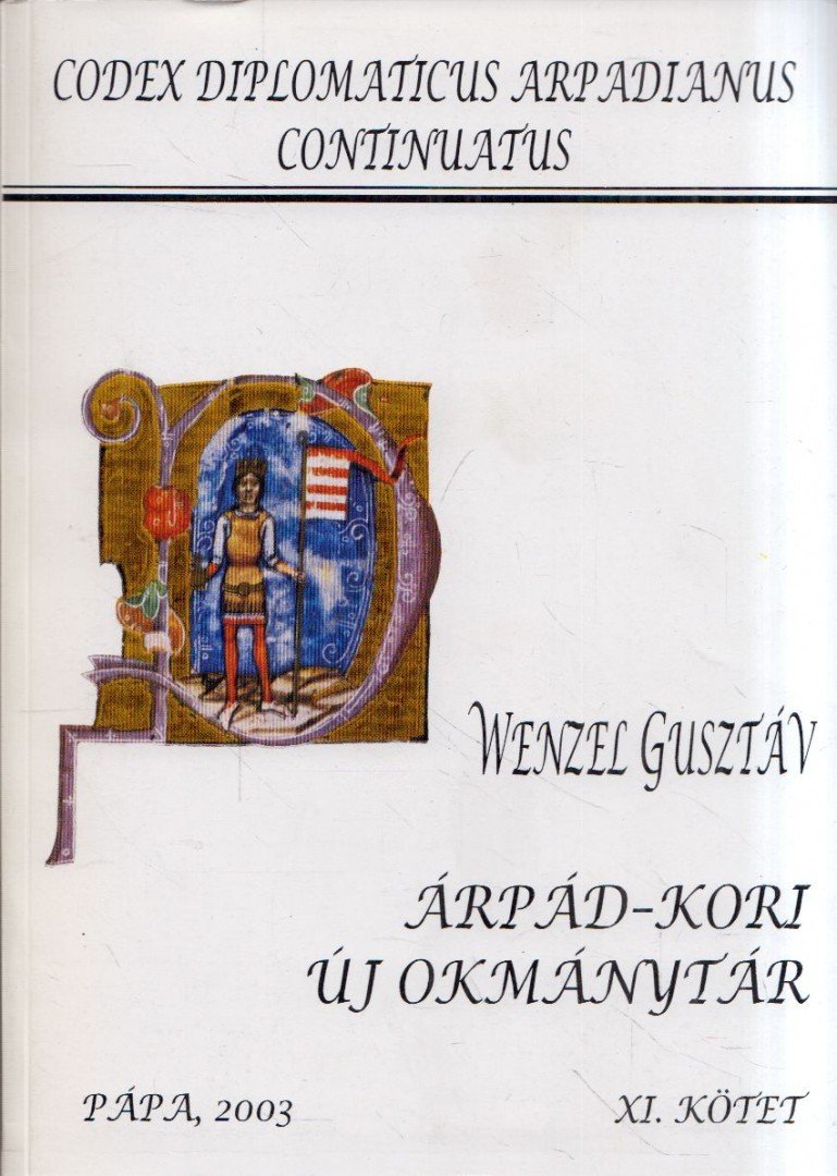 Wenzel Gusztáv - Árpád-kori új okmánytár XI. [antikvár]