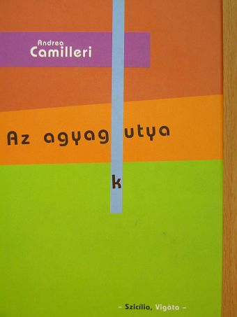 Andrea Camilleri - Az agyagkutya [antikvár]