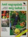Joachim Stammer - Amit nagyapáink még tudtak 1. [antikvár]
