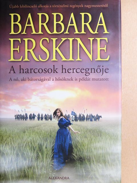 Barbara Erskine - A harcosok hercegnője [antikvár]