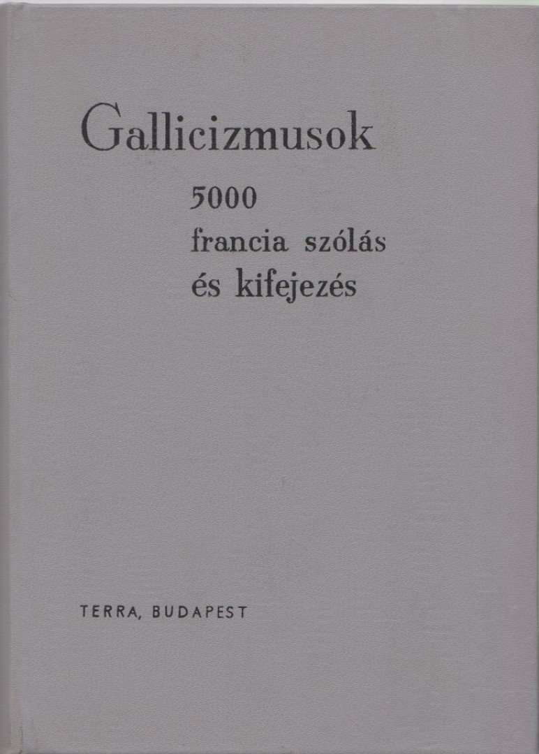 Végh Béla, Rubin Péter - Gallicizmusok [antikvár]
