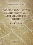Réti (Lantos) László - Gödöllő közállapotai és a helyi gazdaság a két világháború között [antikvár]