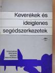 Keverékek és ideiglenes segédszerkezetek [antikvár]