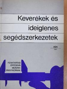 Keverékek és ideiglenes segédszerkezetek [antikvár]