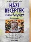 Franziska von Au - Házi receptek minden betegségre [antikvár]