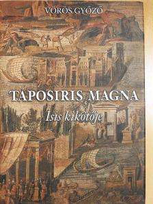 Vörös Győző - Taposiris Magna (dedikált példány) [antikvár]