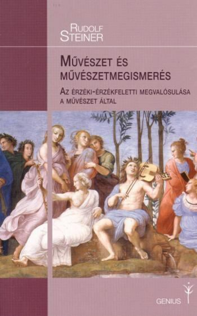 Rudolf Steiner - Művészet és művészetmegismerés [antikvár]