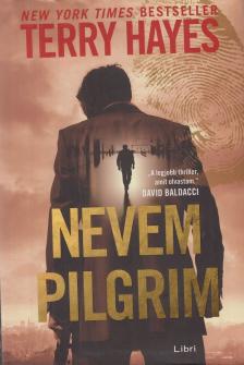 Terry Hayes - Nevem Pilgrim [antikvár]