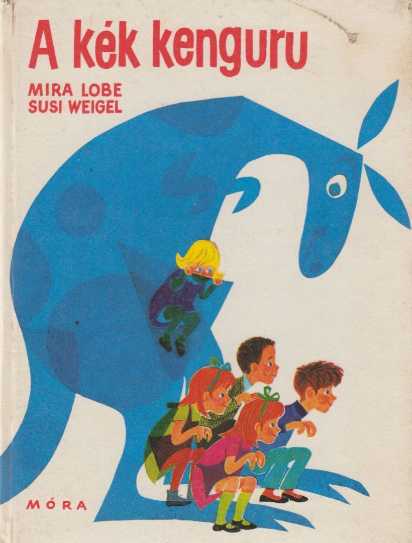 LOBE, MIRA - A kék kenguru [antikvár]