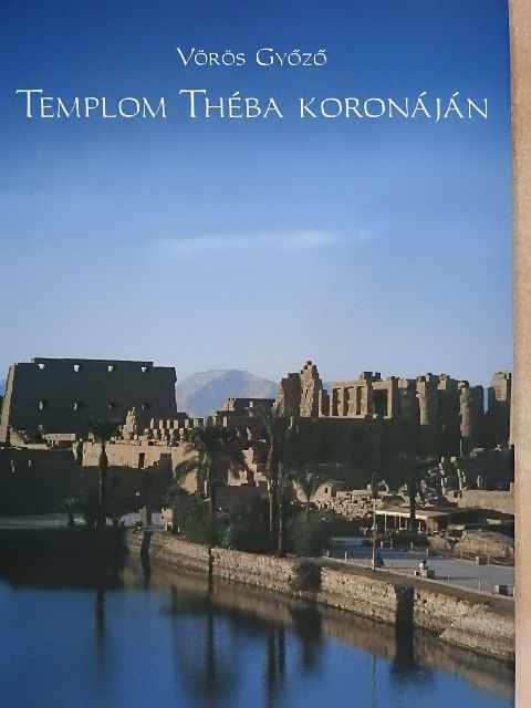 Vörös Győző - Templom Théba koronáján [antikvár]