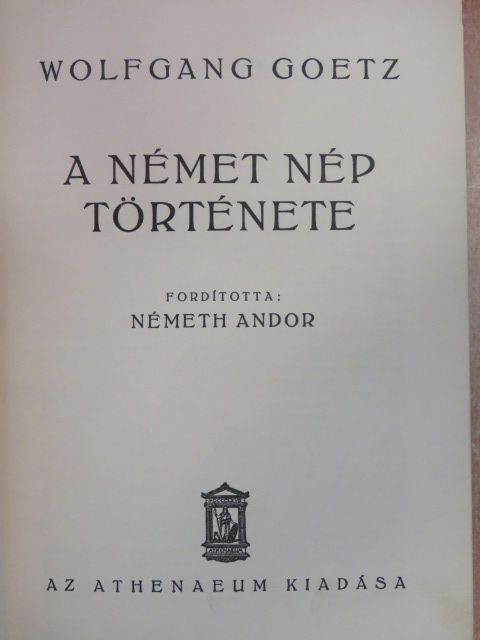 Wolfgang Goetz - A német nép története [antikvár]
