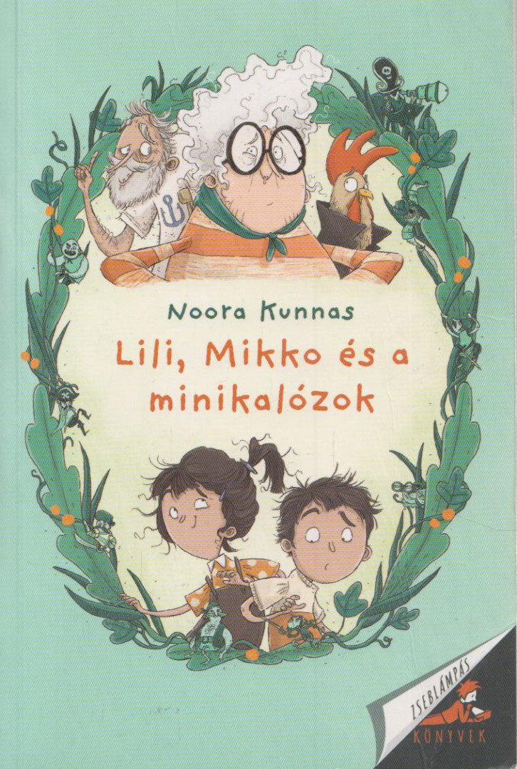 Noora Kunnas - Lili, Mikko és a minikalózok [antikvár]