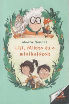 Noora Kunnas - Lili, Mikko és a minikalózok [antikvár]