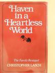 Christopher Lasch - Haven in a Heartless World [antikvár]