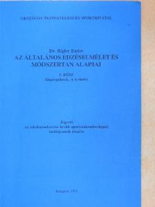 Dr. Rigler Endre - Az általános edzéselmélet és módszertan alapjai I. [antikvár]