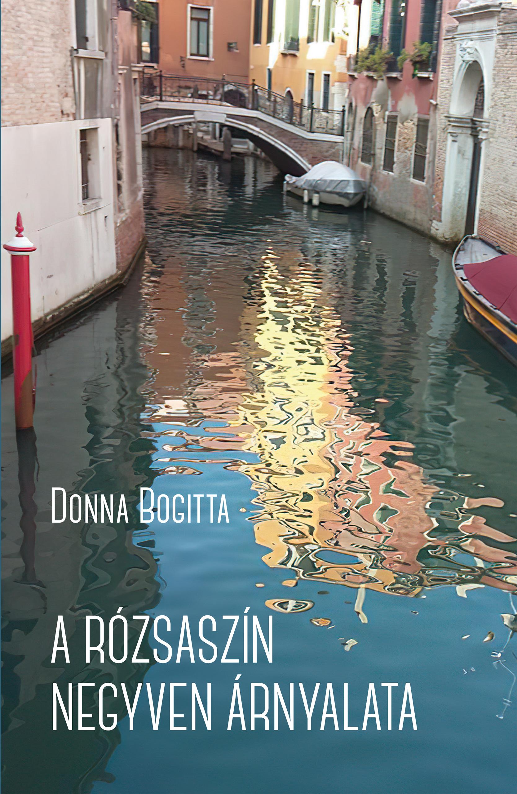 Donna Bogitta - A rózsaszín negyven árnyalata. Királynői életek, elgurult koronák