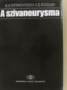 B. V. Petrovszkij - A szívaneurysma [antikvár]