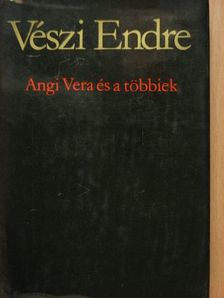 Vészi Endre - Angi Vera és a többiek [antikvár]