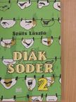 Szűts László - Diáksóder 2. [antikvár]