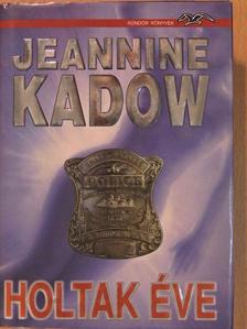 Jeannine Kadow - Holtak éve [antikvár]