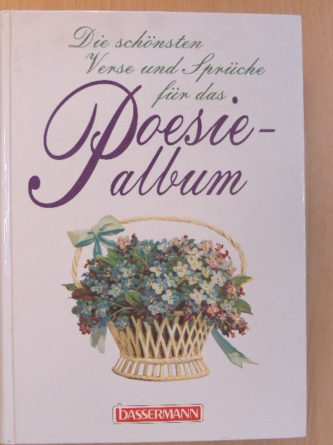 Die schönsten Verse und Sprüche für das Poesiealbum [antikvár]