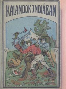 Kalandok Indiában [antikvár]