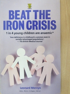Leonard Mervyn - Beat the Iron Crisis [antikvár]