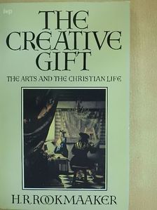 H. R. Rookmaaker - The Creative Gift [antikvár]