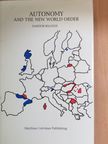 Balogh Sándor - Autonomy and The New World Order [antikvár]