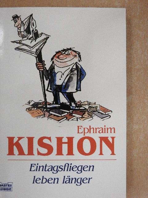 Ephraim Kishon - Eintagsfliegen leben länger [antikvár]