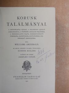 Williams Archibald - Korunk találmányai [antikvár]