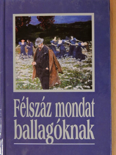 Esterházy Péter - Félszáz mondat ballagóknak [antikvár]