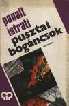 ISTRATI, PANAIT - Pusztai bogáncsok [antikvár]