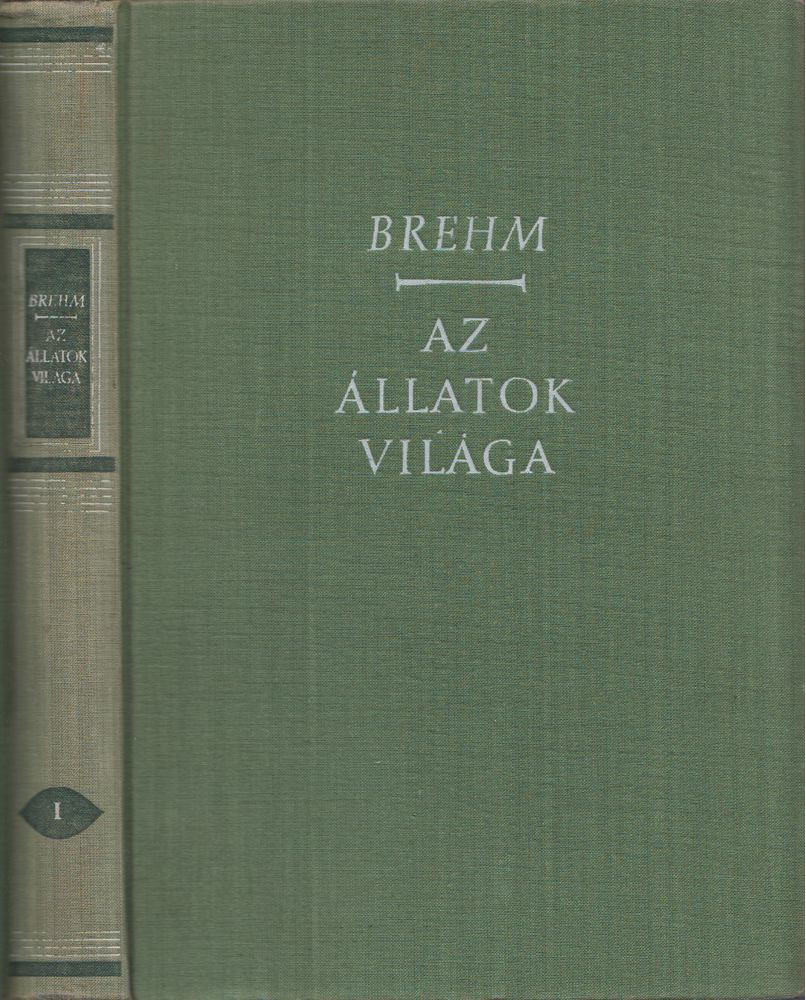 Brehm, Alfred Edmund - Az állatok világa I. - Gerinctelenek [antikvár]