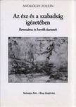 Antalóczy Zoltán - Az ész a szabadság igézetében [antikvár]