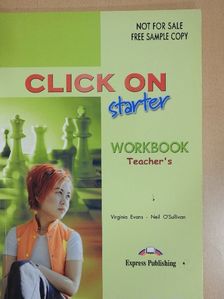 Neil O'Sullivan - Click On Starter - Workbook Teacher's [antikvár]