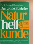 Prof. Alfred Brauchle - Das grosse Buch der Naturheilkunde [antikvár]