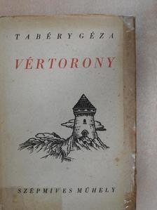 Tabéry Géza - Vértorony [antikvár]