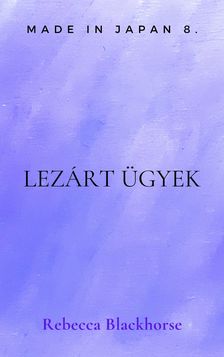 Rebecca Blackhorse - Lezárt ügyek [eKönyv: epub, mobi]