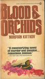 Norman Katkov - Blood & Orchids [antikvár]