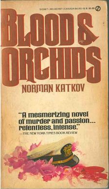 Norman Katkov - Blood & Orchids [antikvár]