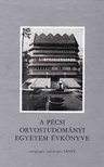 Dr. Antal Ernő (szerk) - A Pécsi Orvostudományi Egyetem Évkönyve [antikvár]