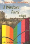 Bartha Miklós, Ágoston György - A Windows mesés világa [antikvár]