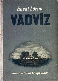 KOVAI LŐRINC - Vadvíz [antikvár]