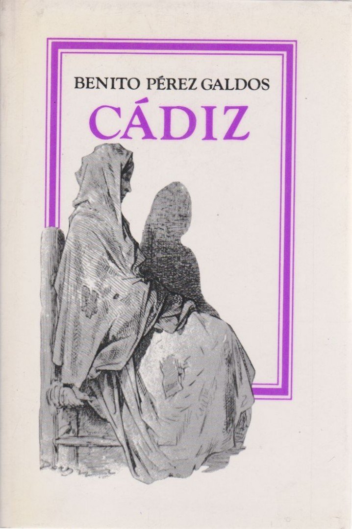 GALDÓS, BENITO PÉREZ - Cádiz [antikvár]