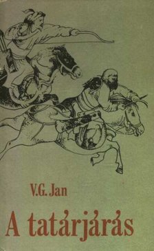 V. G. Jan - A tatárjárás [antikvár]