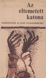 Bart István (szerk.) - Az eltemetett katona [antikvár]