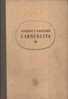 AMBRÓZY ÁGOSTON - Carmencita [antikvár]