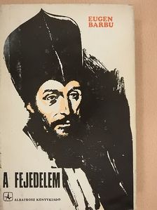 Eugen Barbu - A fejedelem [antikvár]